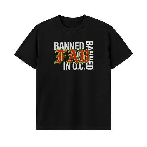 BANNED IN O.C.
